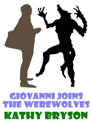 cover image of Giovanni Joins the Werewolves